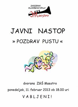 ZGŠ-Maestro-JAVNI NASTOP POZDRAV PUSTU-11.02.2013.jpg