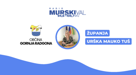 Radijska oddaja: Pomurske občine na obisku – županja Urška Mauko Tuš (1. april 2026)