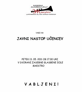 ZGŠ Maestro-VABILO-javni nastop učencev-13.05.2011.jpg